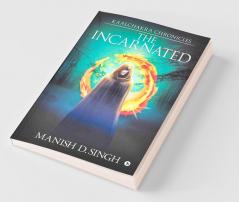 Kaalchakra Chronicles : The Incarnated