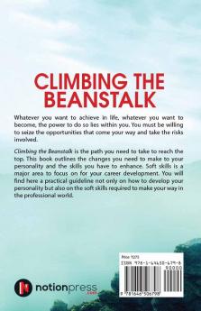 Climbing the Beanstalk : It’s Up to You to Reach the Top