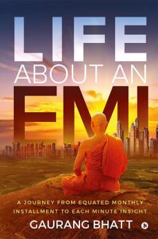 Life About an EMI : A Journey from Equated Monthly Installment to Each Minute Insight