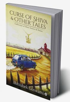 Curse of Shiva and Other Tales : Collection of Short Stories & Poems