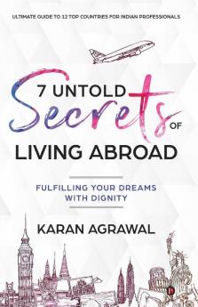 7 Untold Secrets of Living Abroad