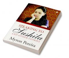 Speaking to Sushila and Other Stories