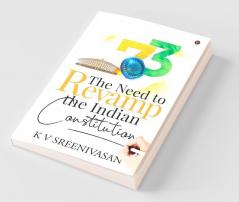 The Need To Revamp The Indian Constitution