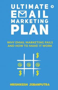 Ultimate Email Marketing Plan