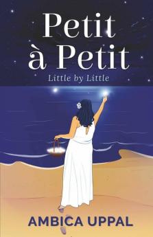 Petit À Petit : Little By Little