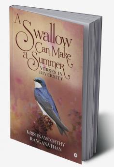 A SWALLOW CAN MAKE A SUMMER