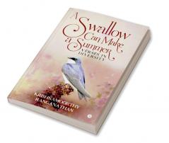 A SWALLOW CAN MAKE A SUMMER