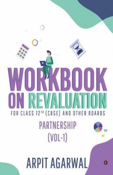Workbook On Revaluation : Partnership (Vol-1)