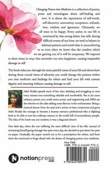 Changing Poison Into Medicine: Poetry & Proses Of Self Healing & Love: Poetry Andamp; Proses Of Self Healing Andamp; Love