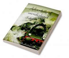 Adventure of Wonderland : Full steam ahead