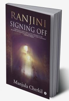 RANJINI SIGNING OFF : “Though a good deal is too strange to be believed nothing is too strange to have happened” Thomas Hardy