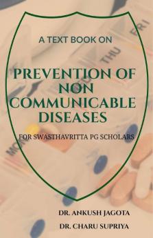 A Text Book On Prevention Of Non Communicable Diseases: For Swasthavritta Pg Scholars
