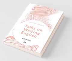 Talks On Writing English