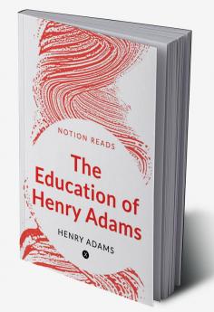 The Education of Henry Adams