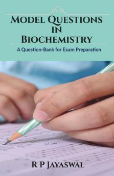 Model Questions In Biochemistry: Question-Bank