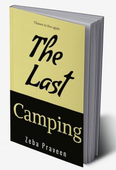 The Last Camping !!
