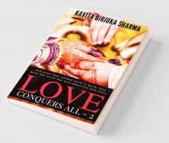 Love Conquers all -2
