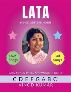 LATA Songs Western Notes: Lata Songs Lyrics in English and Western Notes of the Songs