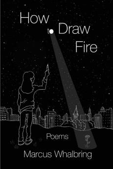 How to Draw Fire