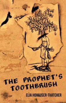 The Prophet's Toothbrush