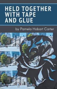 HELD TOGETHER WITH TAPE AND GLUE