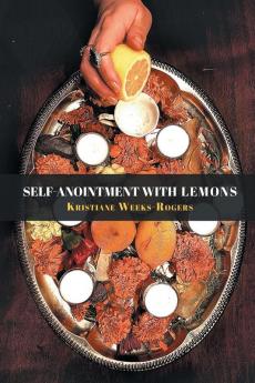Self-Anointment with Lemons