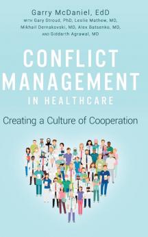 Conflict Management in Healthcare: Creating a Culture of Cooperation