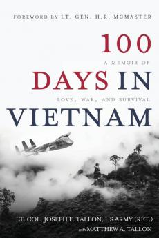 100 Days in Vietnam: A Memoir of Love War and Survival