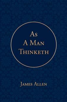 As a Man Thinketh