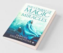 The Combat Of Magic And Miracles