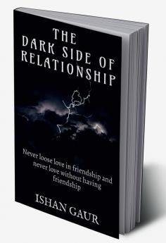 The dark side of relationship