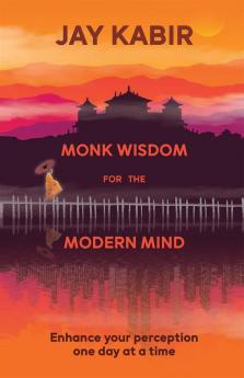monk wisdom for the modern mind