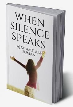 WHEN SILENCE SPEAKS