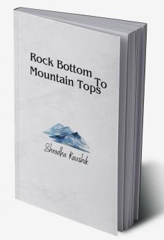 Rock Bottom to Mountain Tops