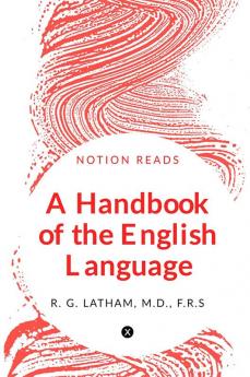 A Handbook of the English Language