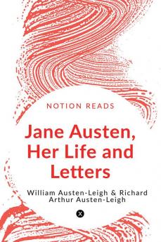 Jane Austen Her Life and Letters