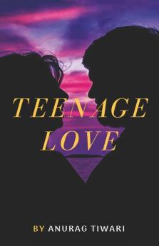 Teenage Love