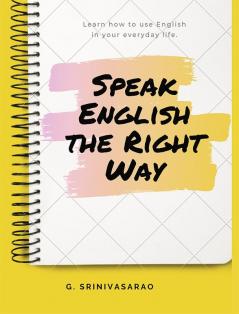 Speak English The Right Way