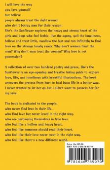 She'S The Sunflower: Heart Healing Poetry And Prose
