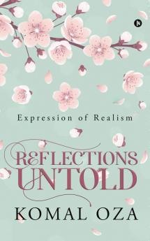 Reflections Untold : Expression of Realism