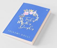 Truly Madly Deeply