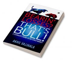 Bearin' Losses? That's Bull!