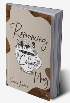 Romancing the Coffee Mug