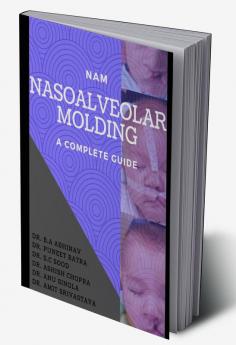 NASOALVEOLAR MOLDING- A COMPLETE GUIDE