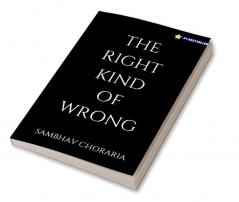 THE RIGHT KIND OF WRONG