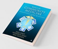 Basics Of Community Medicine : Volume Ii