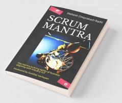 Scrum Mantra : The Mantra To Bring Agility At Business Aligning With Industry 4.0