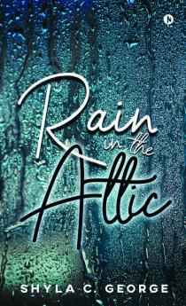 Rain in the Attic