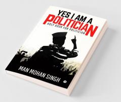 Yes I Am A Politician Holy Book For Politician