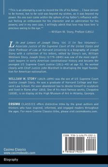 Life and Letters of Joseph Story Vol. II (in Two Volumes): Associate Justice of the Supreme Court of the United States and Dane Professor of Law at Harvard University